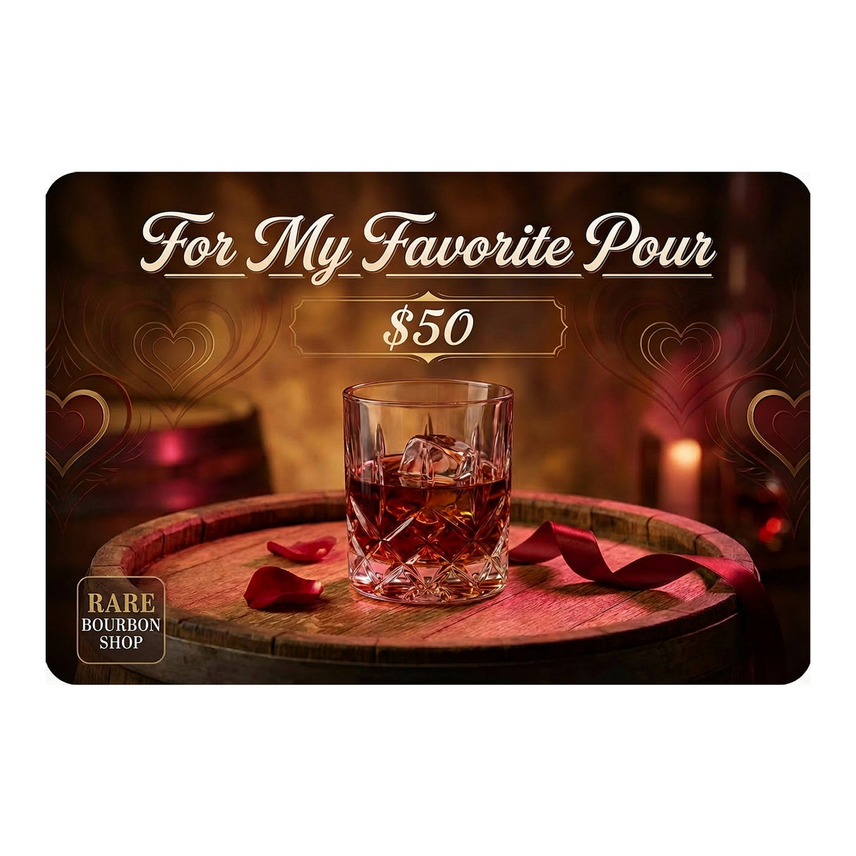 Rare Bourbon Shop E-Gift Card – For My Favorite Pour
